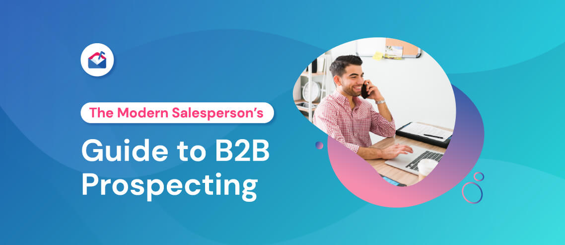 The Modern Salesperson's Guide to B2B Prospecting
