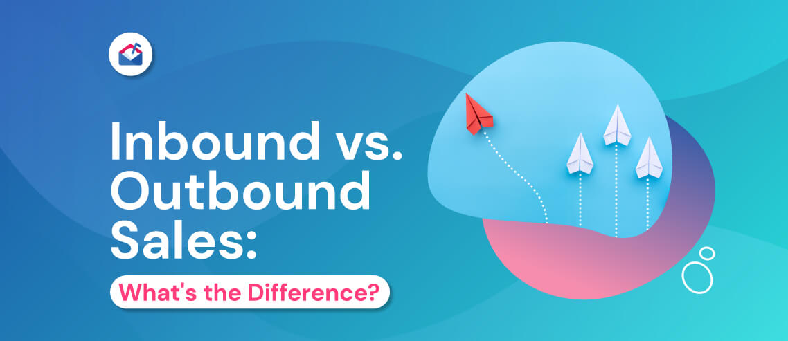 Inbound vs. Outbound Sales