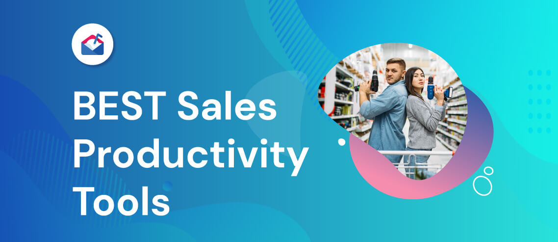Best Sales Productivity Tools