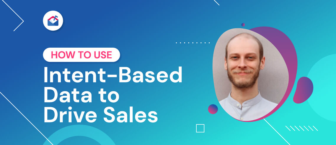 How to Use Intent Data to Drive Sales