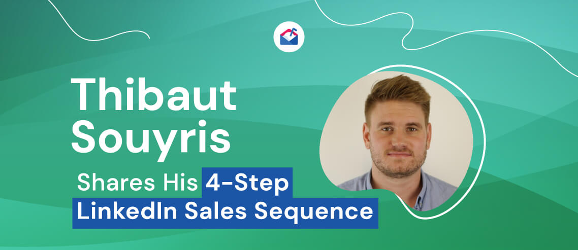 Thibaut Souyris 4-Step LinkedIn Sales Sequence