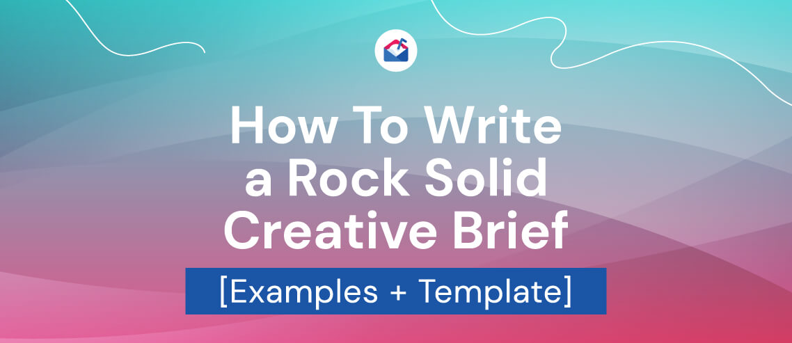 How to write a rock solid creative brief