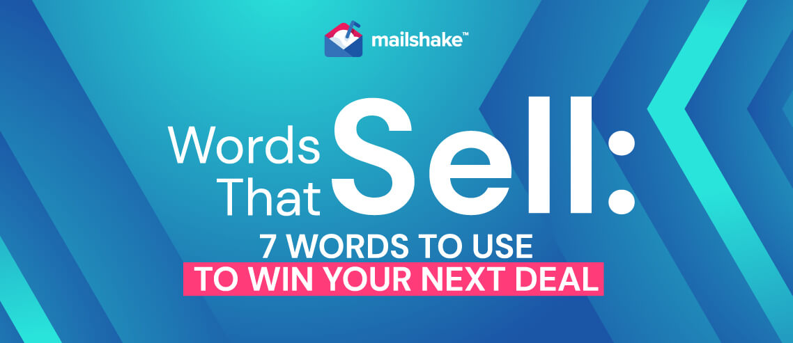 Words That Sell: 7 Words to Use to Win Your Next Deal